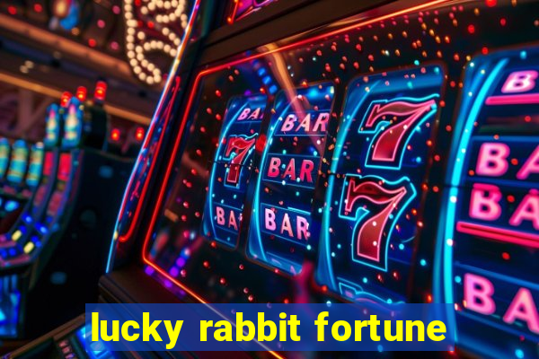 lucky rabbit fortune